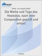 Die Werke und Tage des Hesiodos, nach ihrer Composition gepruft und erklart
