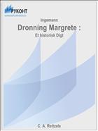 Dronning Margrete :