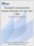 Koniglich preussischer Staats-Kalender fur das Jahr 1858