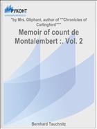 Memoir of count de Montalembert :. Vol. 2