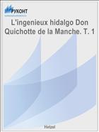 L'ingenieux hidalgo Don Quichotte de la Manche. T. 1