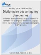 Dictionnaire des antiquites chretiennes