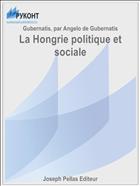 La Hongrie politique et sociale