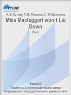 Miss Mactaggart won`t Lie Down