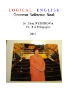 LOGICAL ENGLISH. Grammar Reference Book