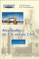 Area studies: The UK and the USA: course book for intermediate learners of English (   )